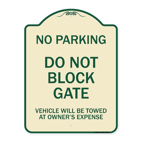 Signmission Do Not Block Gate Vehicle Towed Owner Expense Heavy-Gauge Alum Sign, 18" L, 24" H, TG-1824-24159 A-DES-TG-1824-24159 - main